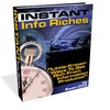 Thumbnail Instant Info Riches - With Master Resell Rights