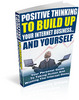 Thumbnail Positive Thinking To Build Up Your Internet Success And Yourself Thumbnail Positive Thinking To Build Up Your Internet Success And Yourself
