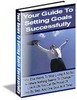 Thumbnail Your Guide To Setting Goals Successfully! Thumbnail Your Guide To Setting Goals Successfully!