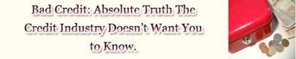 Thumbnail Bad Credit - Absolute Truth The Credit Industry hides!