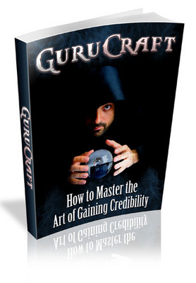 Product picture Guru Craft - How To Master the Art of Gaining Credibility