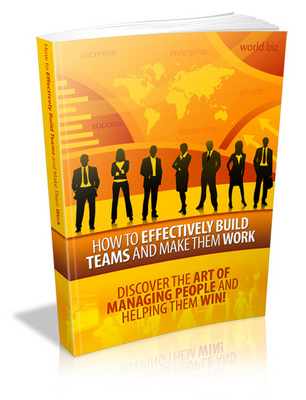 Product picture How To Effectively Build Teams And Make Them Work - The Art of Managing People 
