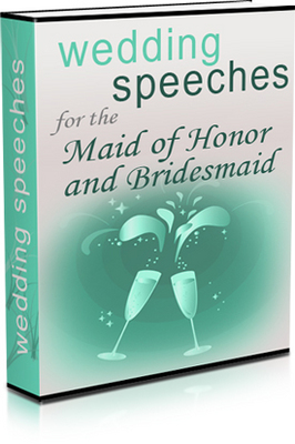Product picture Wedding Speeches for the Maid of Honor and Bridesmaid