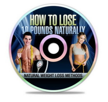 Product picture How To Lose 10 Pounds Naturally - with Plr