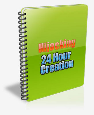 Product picture Hijacking 24 Hour Creation Plr!
