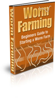Product picture The Complete Guide to Worm Farming  (Plr)