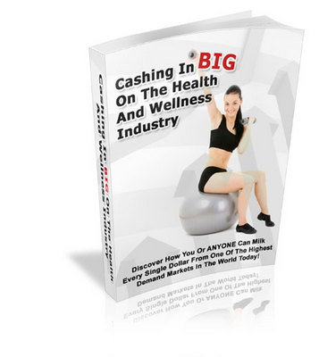 Product picture Cashing In Big On The Health And Wellness Industry - Mrr!