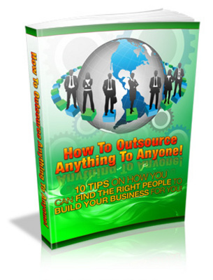 Product picture How To Outsource Anything To Anyone - PLR!