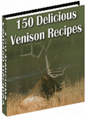 Product picture 150 Delicious Venison Recipes 