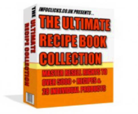 Product picture The Ultimate Recipe Collection - 28 Products To Resell Containg 5000+ Recipes!!!