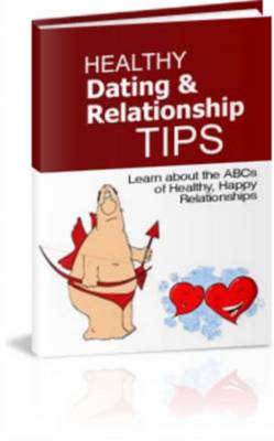 Product picture Healthy Dating and Relationship Tips + Free Reseller Files!