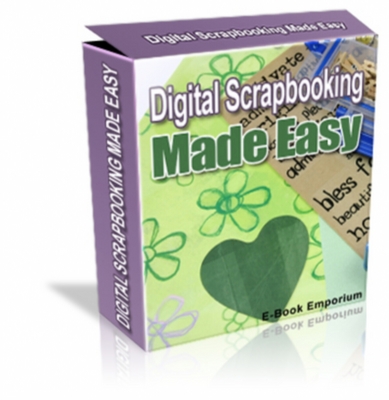 Product picture Digital Scrapbooking Made Easy - With Master Resale Rights!