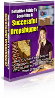 Product picture Definitive Guide To Becoming A Successful Dropshipper - Plr