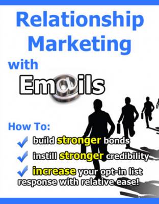 Product picture Relationship Marketing with Emails - Master Resale Rights 