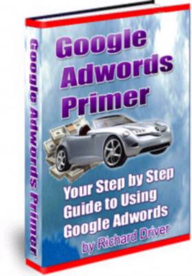 Product picture Google Adwords Primer - With Resale Rights