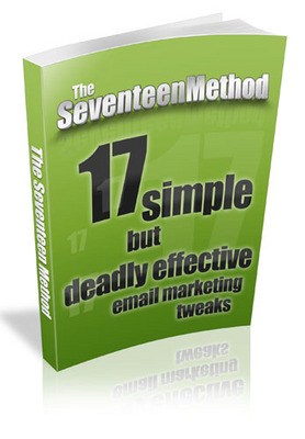 Product picture The SeventeenMethod 17 simple but Deadly effective email marketing tweaks - Resale Rights