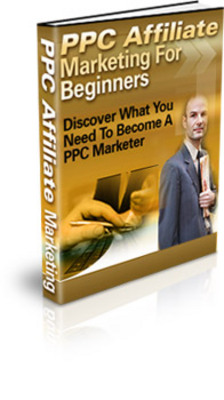 Product picture PPC Affiliate Marketing For Beginners - Discover What You Need To Become A PPC Marketer - MRR