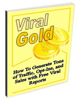 Product picture Viral Gold - How To Generate Tons of Traffic and Sales