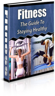 Product picture *NEW!* Fitness - The Guide To Staying Healthy