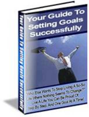 Product picture Your Guide To Setting Goals Successfully!