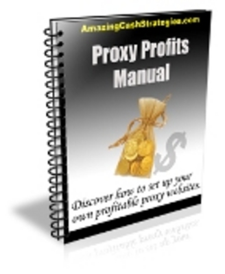 Product picture The Proxy Profits Manual - Mrr!