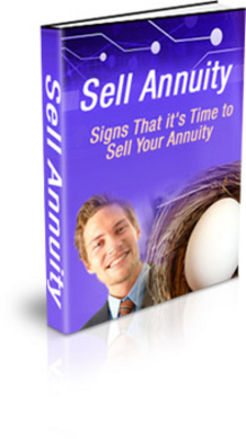 Product picture Sell Annuity - When Its Time To Sell!