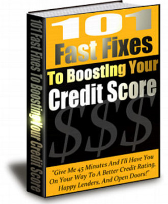 Product picture 101 Fast Fixes To Boosting Your Credit Score