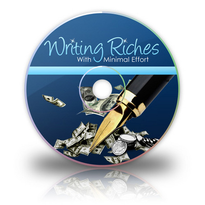 Product picture Writing Riches With Minimal Effort