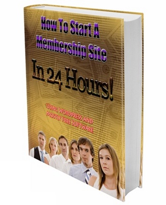 Product picture How To successfully Start A Membership Site In 24 Hours!