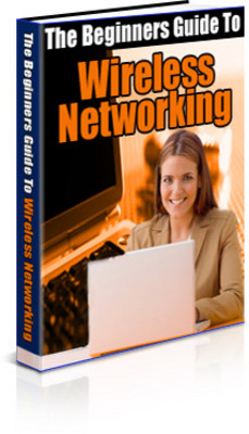 Product picture Wireless Networking for Beginners - Master Resell Rights