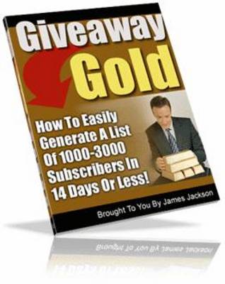 Product picture Giveaway Gold - How to Start Your Very Own Give Away Event
