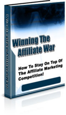 Product picture Winning The Affiliate War - Private Label Rights