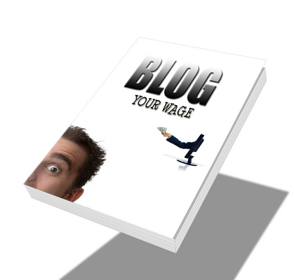 Product picture BLOG YOUR WAGE - How To Create Quick And Profitable Blogs