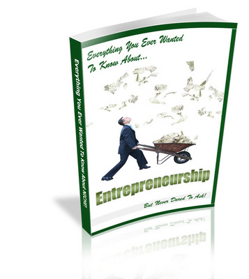 Product picture Everything You Ever Wanted To Know About Entrepreneurship