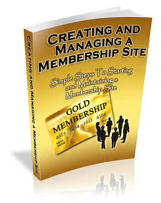 Product picture Creating And Managing A Membership Site - Mrr