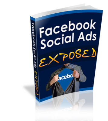 Product picture Facebook Social Ads Exposed - Plr!